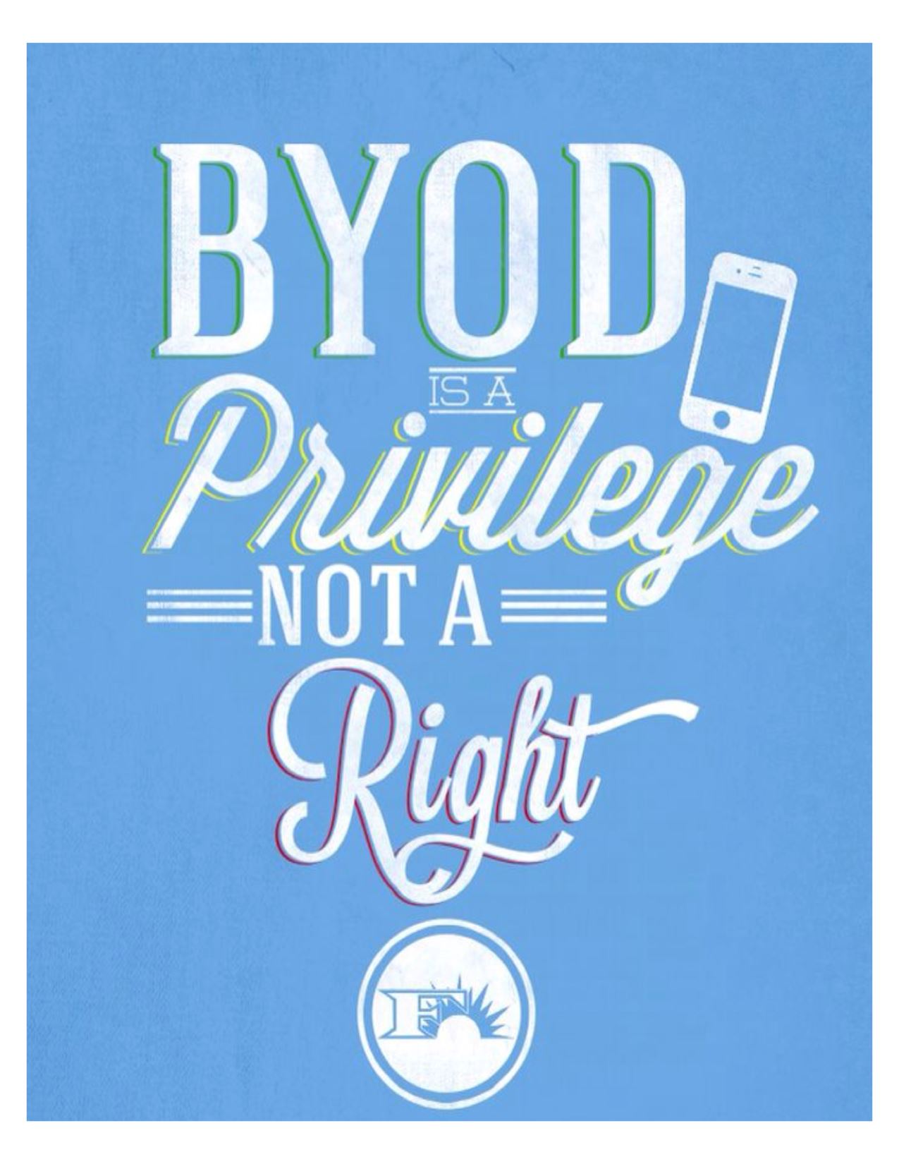 BYOD is a Privilege not a right